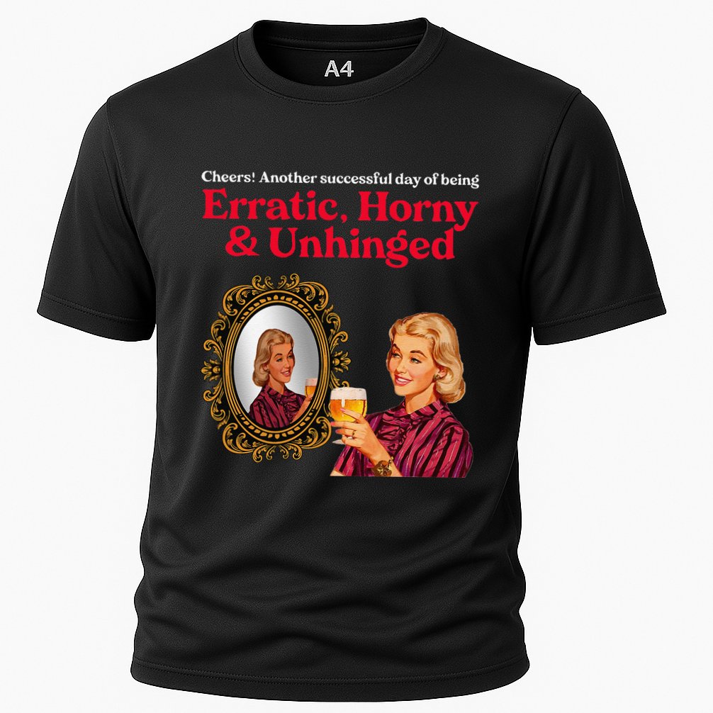 Erratic Horny And Unhinged Performance Shirt