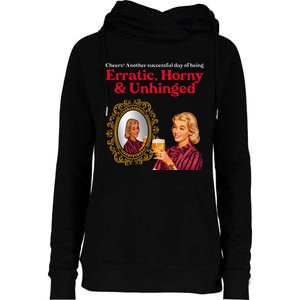 Erratic Horny And Unhinged Womens Funnel Neck Pullover Hood