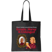 Erratic Horny And Unhinged Bag