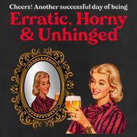 Erratic Horny And Unhinged 25L Jumbo Tote