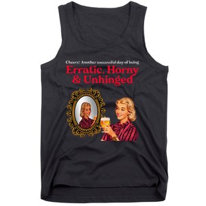 Erratic Horny And Unhinged Tank Top