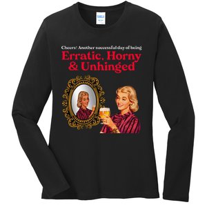 Erratic Horny And Unhinged Ladies Long Sleeve Shirt