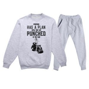 Everyone Has A Plan Until They Get Punched In The Face Cool Premium Crewneck Sweatsuit Set