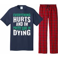 Everything Hurts And Sure I'm Dying Fitness Workout Gym Pajama Set