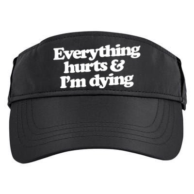 Everything Hurts And I'm Dying Adult Drive Performance Visor