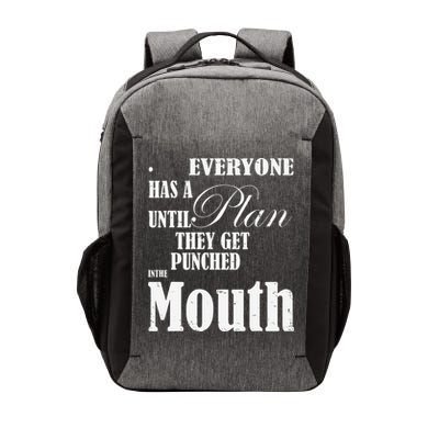 Everyone Has A Plan Until They Get Punched In The Mouth Vector Backpack