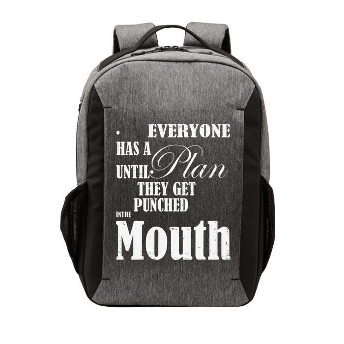 Everyone Has A Plan Until They Get Punched In The Mouth Vector Backpack
