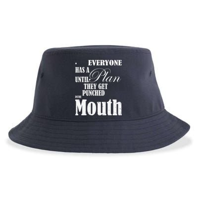 Everyone Has A Plan Until They Get Punched In The Mouth Sustainable Bucket Hat