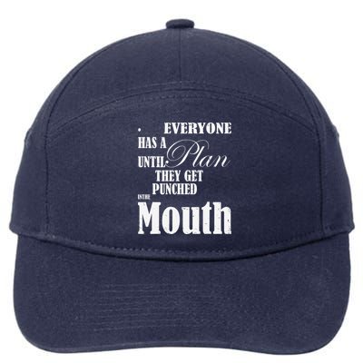 Everyone Has A Plan Until They Get Punched In The Mouth 7-Panel Snapback Hat