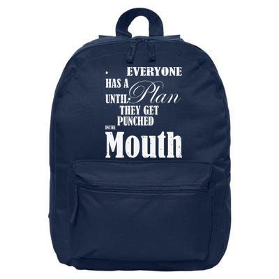 Everyone Has A Plan Until They Get Punched In The Mouth 16 in Basic Backpack