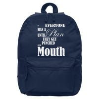 Everyone Has A Plan Until They Get Punched In The Mouth 16 in Basic Backpack