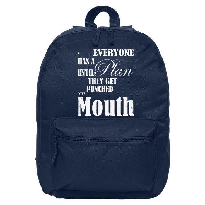 Everyone Has A Plan Until They Get Punched In The Mouth 16 in Basic Backpack