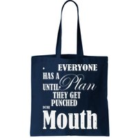 Everyone Has A Plan Until They Get Punched In The Mouth Bag