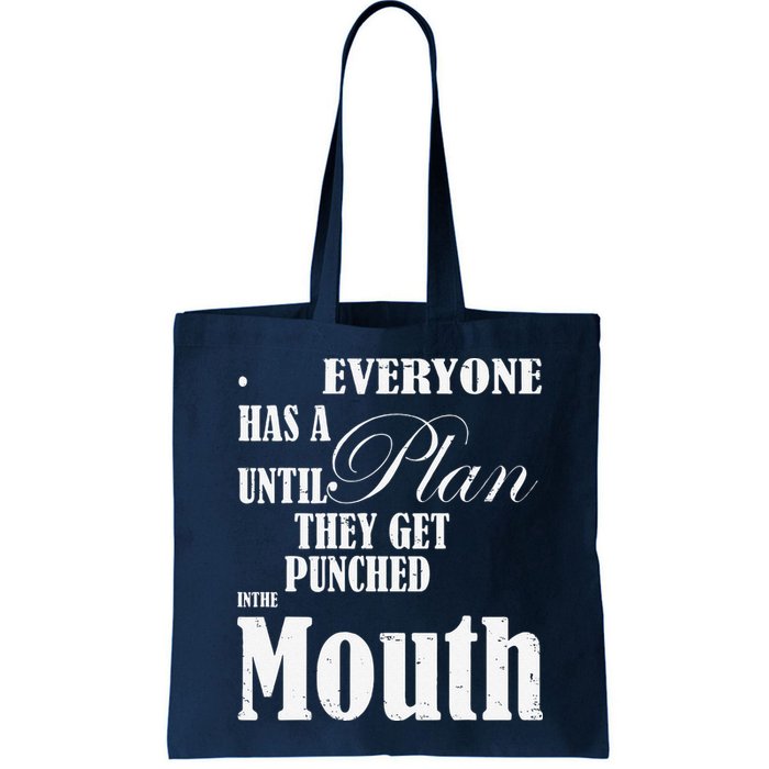 Everyone Has A Plan Until They Get Punched In The Mouth Bag