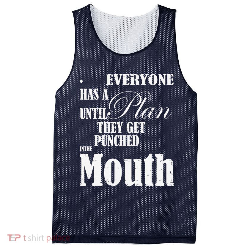 Everyone Has A Plan Until They Get Punched In The Mouth Mesh Reversible Basketball Jersey Tank