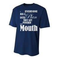Everyone Has A Plan Until They Get Punched In The Mouth Youth Performance Sprint T-Shirt