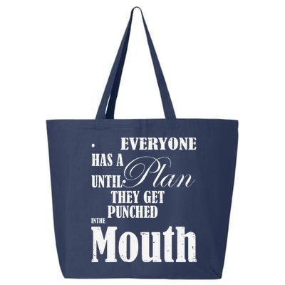 Everyone Has A Plan Until They Get Punched In The Mouth 25L Jumbo Tote