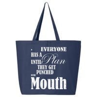 Everyone Has A Plan Until They Get Punched In The Mouth 25L Jumbo Tote