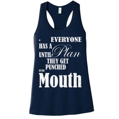 Everyone Has A Plan Until They Get Punched In The Mouth Womens Tank Top