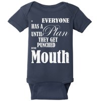 Everyone Has A Plan Until They Get Punched In The Mouth Baby Bodysuit