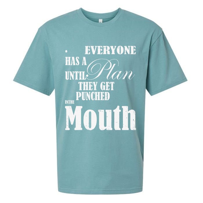 Everyone Has A Plan Until They Get Punched In The Mouth Sueded Cloud Jersey T-Shirt