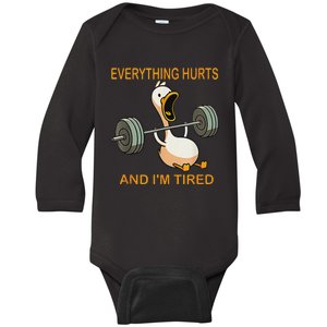 Everything Hurts And IM Tired Duck Tank Top Baby Long Sleeve Bodysuit