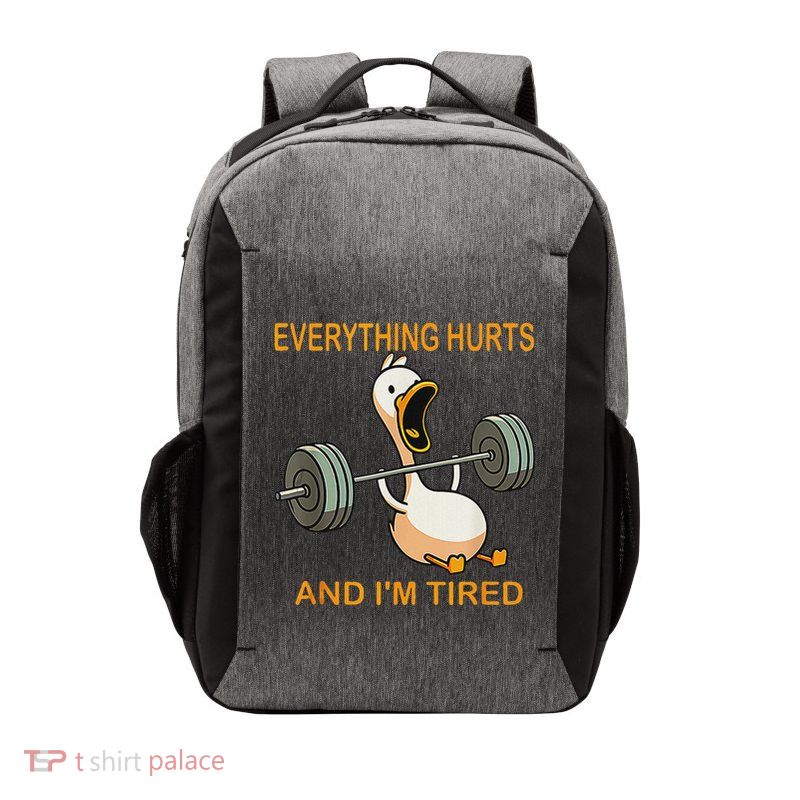Everything Hurts And IM Tired Duck Tank Top Vector Backpack