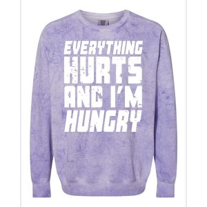 Everything Hurts And Im Hungry Funny Colorblast Crewneck Sweatshirt