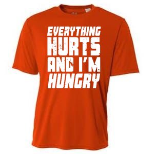 Everything Hurts And Im Hungry Funny Cooling Performance Crew T-Shirt