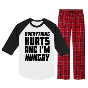 Everything Hurts And Im Hungry Funny Raglan Sleeve Pajama Set