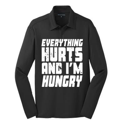 Everything Hurts And Im Hungry Funny Silk Touch Performance Long Sleeve Polo