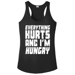 Everything Hurts And Im Hungry Funny Ladies PosiCharge Competitor Racerback Tank