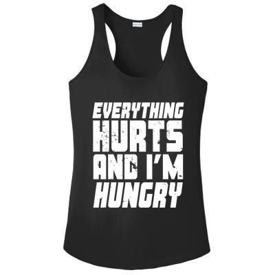 Everything Hurts And Im Hungry Funny Ladies PosiCharge Competitor Racerback Tank
