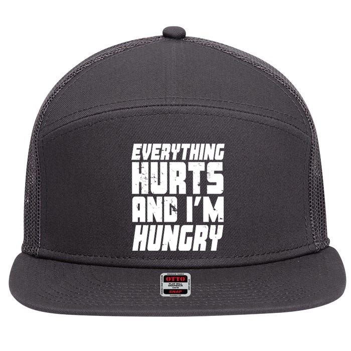 Everything Hurts And Im Hungry Funny 7 Panel Mesh Trucker Snapback Hat