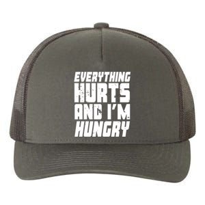 Everything Hurts And Im Hungry Funny Yupoong Adult 5-Panel Trucker Hat