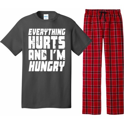 Everything Hurts And Im Hungry Funny Pajama Set