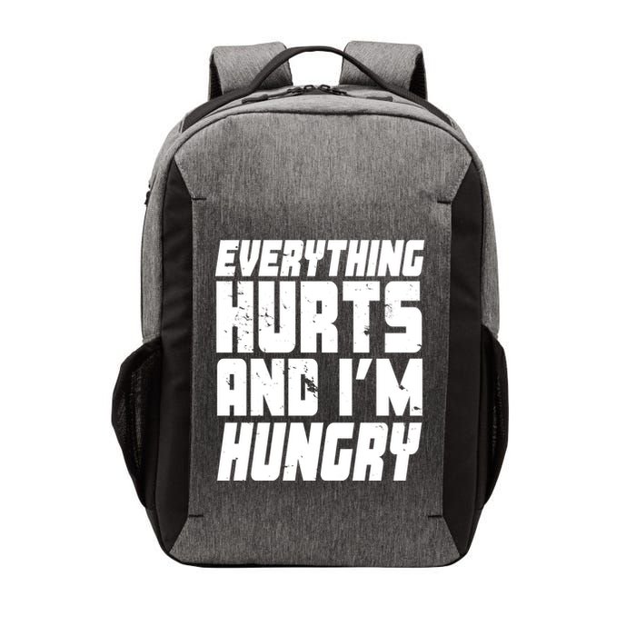 Everything Hurts And Im Hungry Funny Vector Backpack