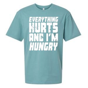 Everything Hurts And Im Hungry Funny Sueded Cloud Jersey T-Shirt