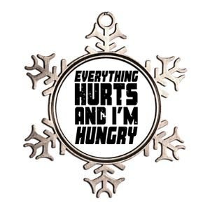 Everything Hurts And Im Hungry Funny Metallic Star Ornament