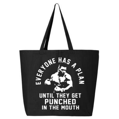 Everyone Has A Plan Until They Get Punched In The Mouth 25L Jumbo Tote