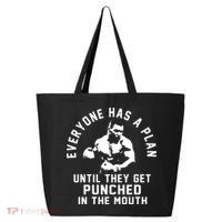 Everyone Has A Plan Until They Get Punched In The Mouth 25L Jumbo Tote