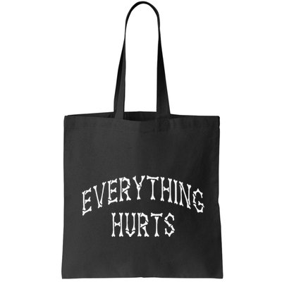 Everything Hurts Bone Letters Bag