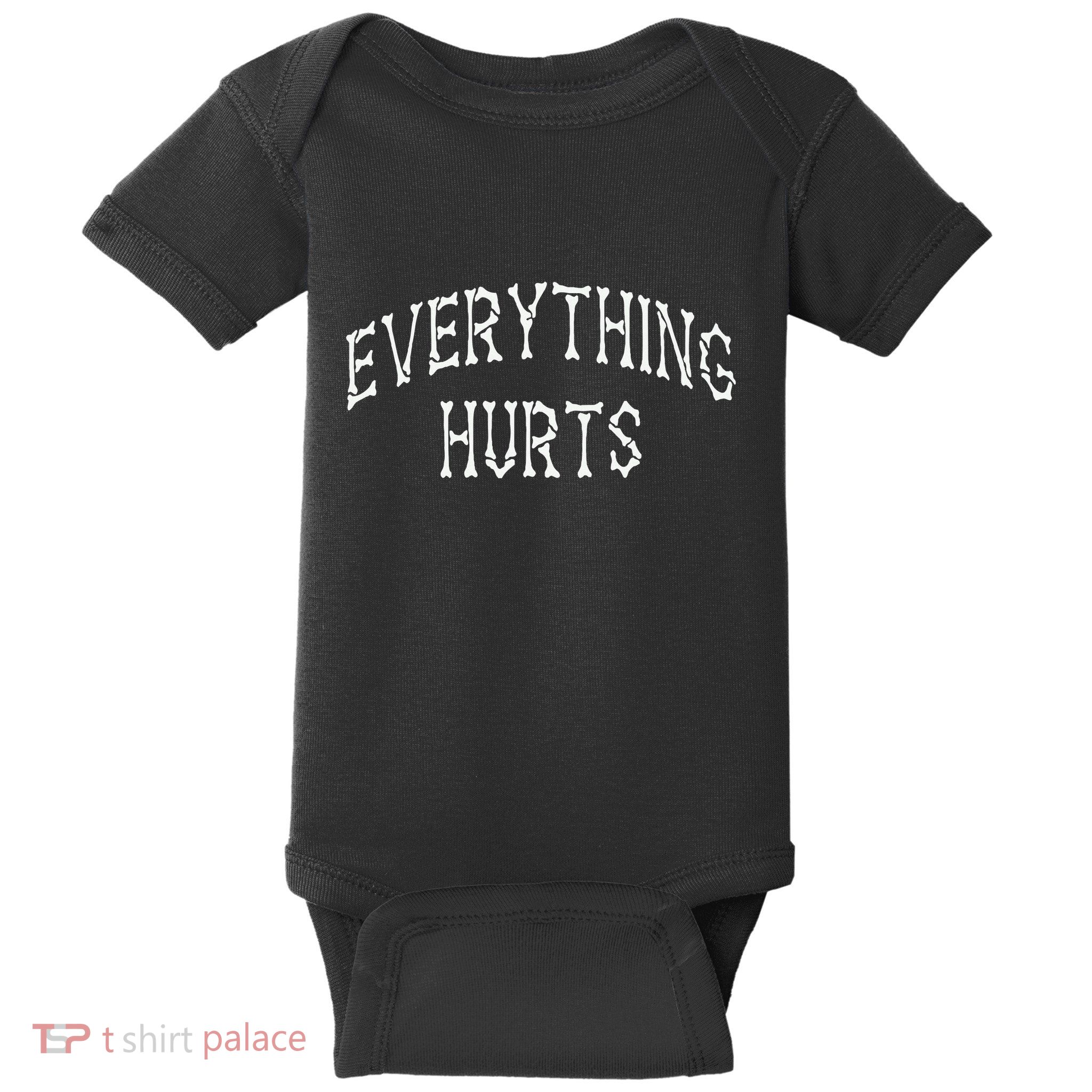 Everything Hurts Bone Letters Baby Bodysuit