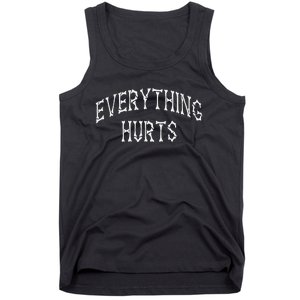 Everything Hurts Bone Letters Tank Top