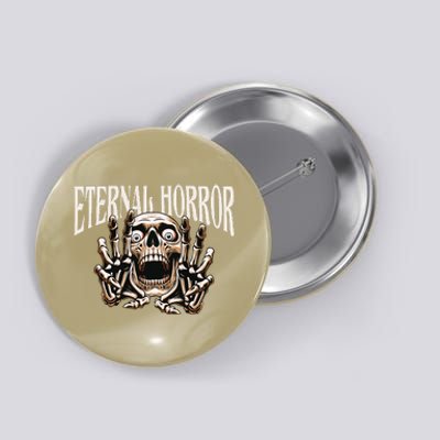 Eternal Horror Creepy Skeleton Screaming Horror Dark Art Button