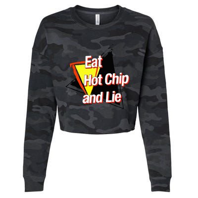 Eat Hot Chip And Lie Funny Cropped Pullover Crew