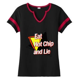 Eat Hot Chip And Lie Funny Ladies Halftime Notch Neck Tee