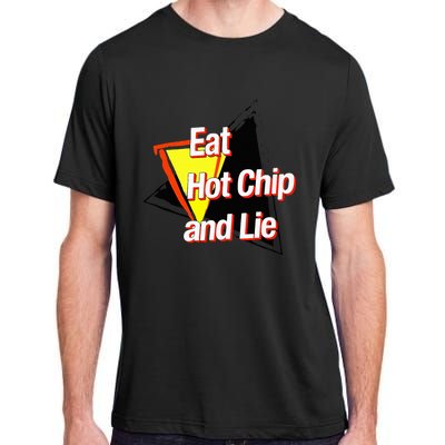 Eat Hot Chip And Lie Funny Adult ChromaSoft Performance T-Shirt