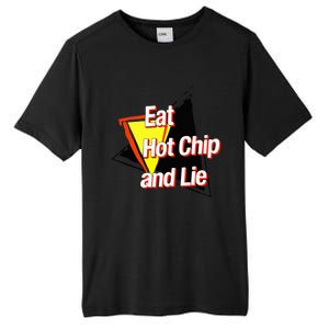 Eat Hot Chip And Lie Funny Tall Fusion ChromaSoft Performance T-Shirt