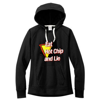 Eat Hot Chip And Lie Funny Women's Fleece Hoodie